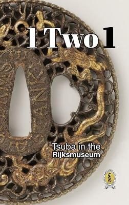 Tsuba in the Rijksmuseum - D R Raisbeck