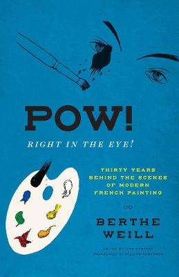 Pow! Right in the Eye! - Berthe Weill