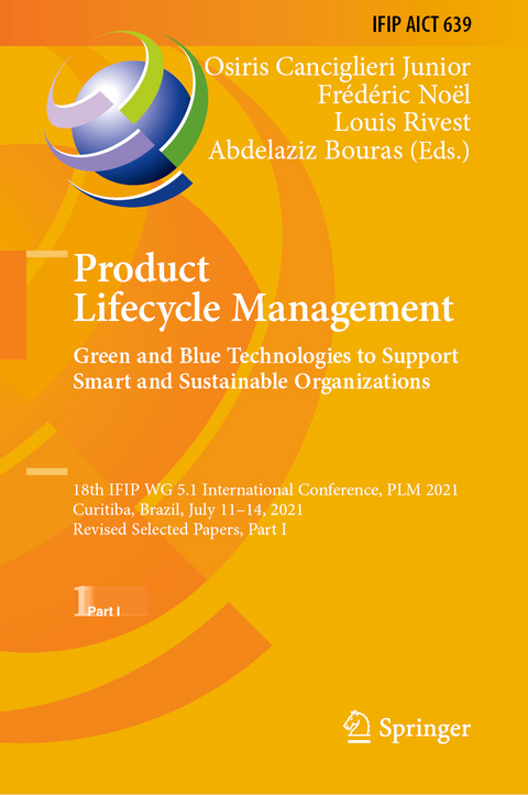 Product Lifecycle Management. Green and Blue Technologies to Support Smart and Sustainable Organizations - 