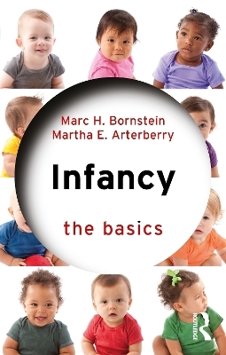 Infancy - Marc H. Bornstein, Martha E. Arterberry