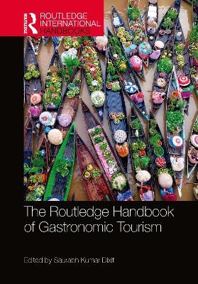 The Routledge Handbook of Gastronomic Tourism - 