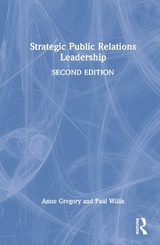 Strategic Public Relations Leadership - Gregory, Anne; Willis, Paul