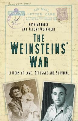 The Weinsteins' War - Ruth Mendick, Jeremy Weinstein