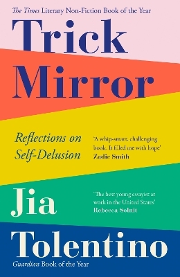 Trick Mirror - Jia Tolentino