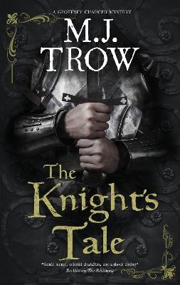 The Knight's Tale - M.J. Trow