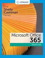 The Shelly Cashman Series® Microsoft® 365® & Office® 2021 Advanced - Vermaat, Misty; Monk, Ellen; Freund, Steven; Starks, Joy; Sebok, Susan