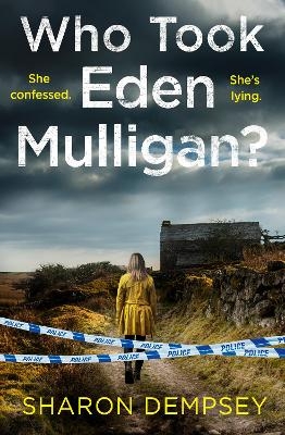 Who Took Eden Mulligan? - Sharon Dempsey