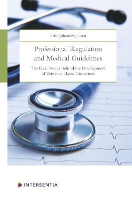 Professional Regulation and Medical Guidelines - Friso Johannes Jansen