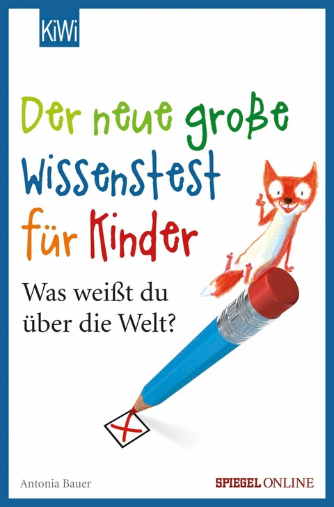 Der neue große Wissenstest für Kinder -  Antonia Bauer