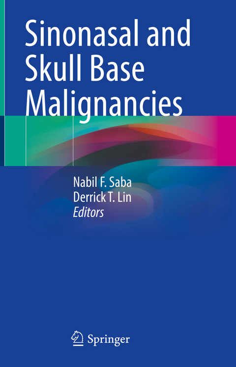 Sinonasal and Skull Base Malignancies - 