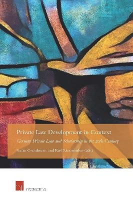 Private Law Development in Context - 