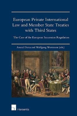 European Private International Law and Member State Treaties with Third States - 