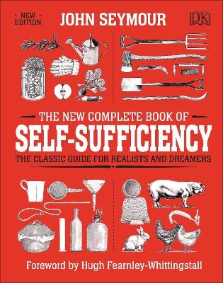 The New Complete Book of Self-Sufficiency - John Seymour