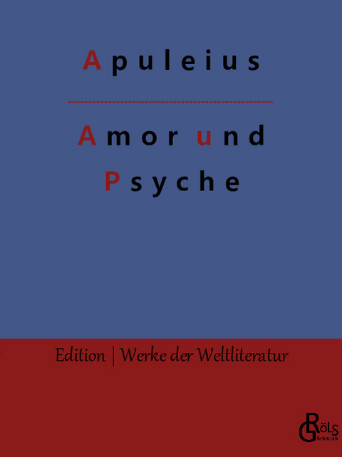 Amor und Psyche -  Apuleius