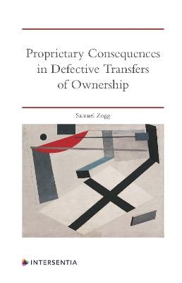 Proprietary Consequences in Defective Transfers of Ownership - Samuel Zogg