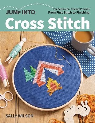 Jump Into Cross Stitch - Sally Wilson