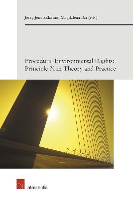 Procedural Environmental Rights - Jerzy Jendroska, Magdalena Bar