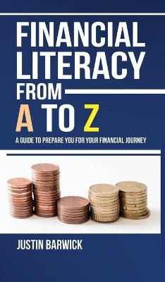 Financial Literacy from A to Z - Justin Barwick