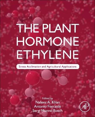 The Plant Hormone Ethylene - 