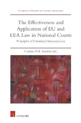 The Effectiveness and Application of EU and EEA Law in National Courts - 