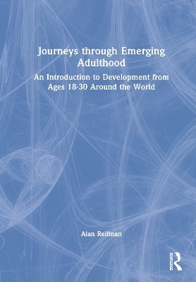 Journeys through Emerging Adulthood - Alan Reifman