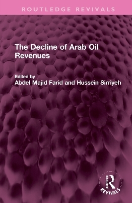 The Decline of Arab Oil Revenues - 