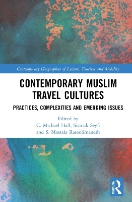 Contemporary Muslim Travel Cultures - 