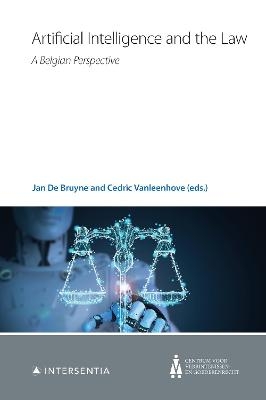 Artificial Intelligence and the Law - Jan De Bruyne, Cedric Vanleenhove