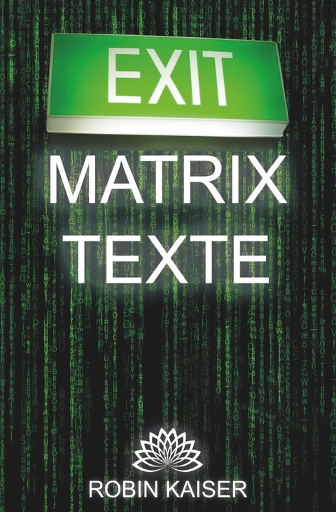 Exit Matrix Texte - Robin Kaiser