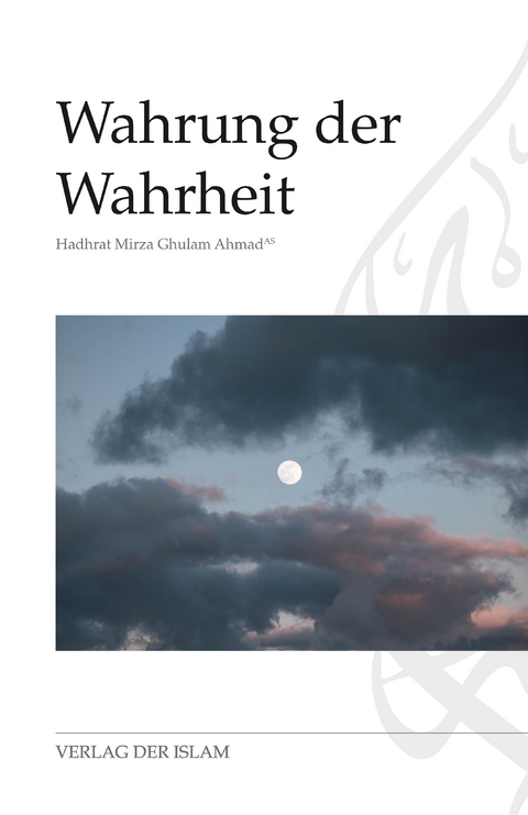 Wahrung der Wahrheit - Hadhrat Mirza Ghulam Ahmad