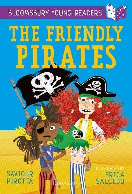 The Friendly Pirates: A Bloomsbury Young Reader - Saviour Pirotta