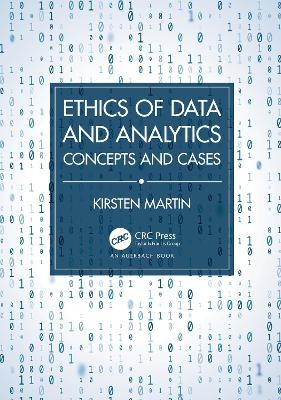 Ethics of Data and Analytics - Kirsten Martin