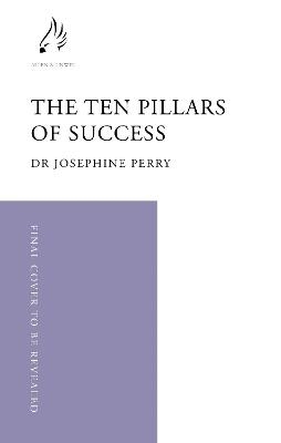 The Ten Pillars of Success - Josephine Perry