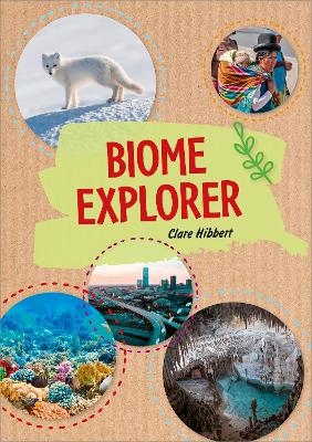 Reading Planet KS2 - Biome Explorer - Level 3: Venus/Brown band - Clare Hibbert