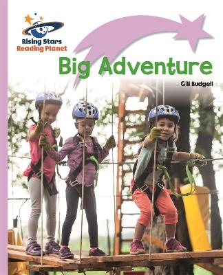 Reading Planet - Big Adventure - Lilac Plus: Lift-off First Words - Gill Budgell