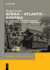 Afrika – Atlantik – Amerika - Michael Zeuske