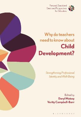 Why Do Teachers Need to Know About Child Development? - 