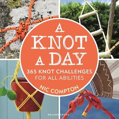 A Knot A Day - Nic Compton