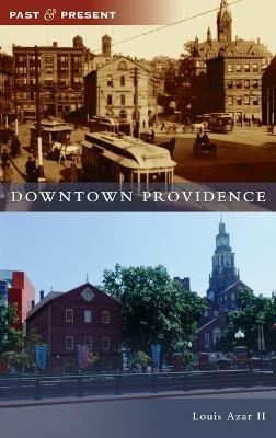 Downtown Providence - Louis Azar  II