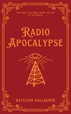 Radio Apocalypse - K M Gallagher