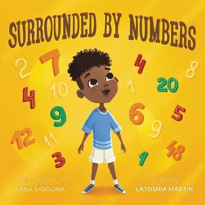 Surrounded By Numbers - Latoshia Martin