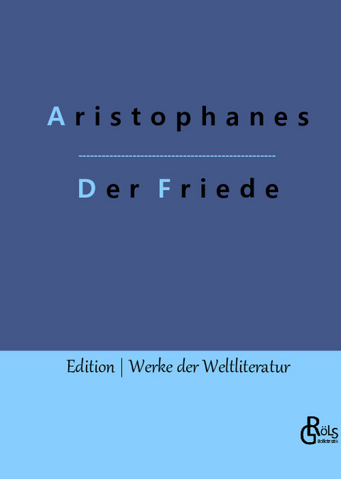 Der Friede -  Aristophanes