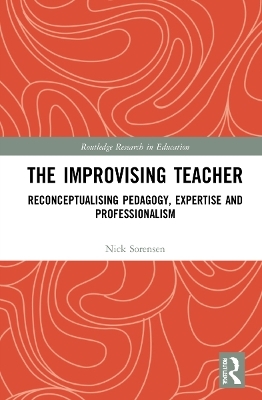 The Improvising Teacher - Nick Sorensen