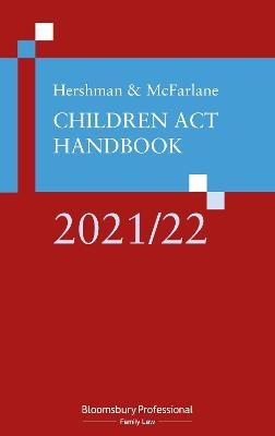 Hershman and McFarlane: Children Act Handbook 2021/22 - The Rt Hon Sir Andrew McFarlane