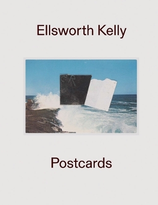 Ellsworth Kelly: Postcards - 