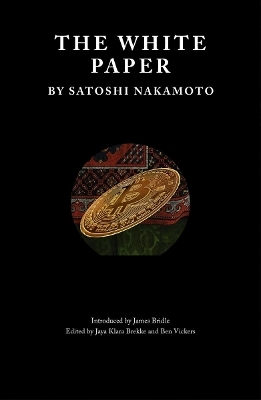 The White Paper - Satoshi Nakamoto