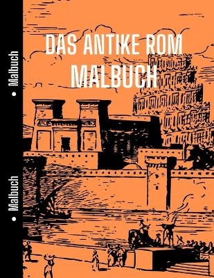 Das Antike Rom Malbuch - Lauren Chloe