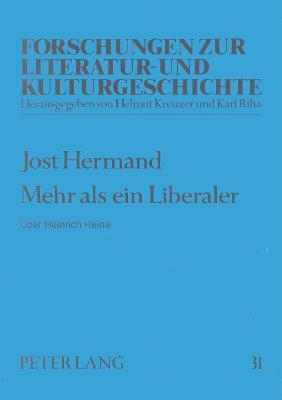 Mehr als ein Liberaler - Jost Hermand