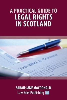 A Practical Guide to Legal Rights in Scotland - Sarah-Jane MacDonald