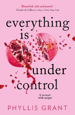 Everything is Under Control - Phyllis Grant